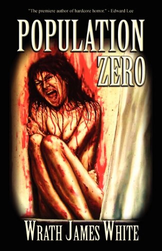 Wrath James White/Population Zero